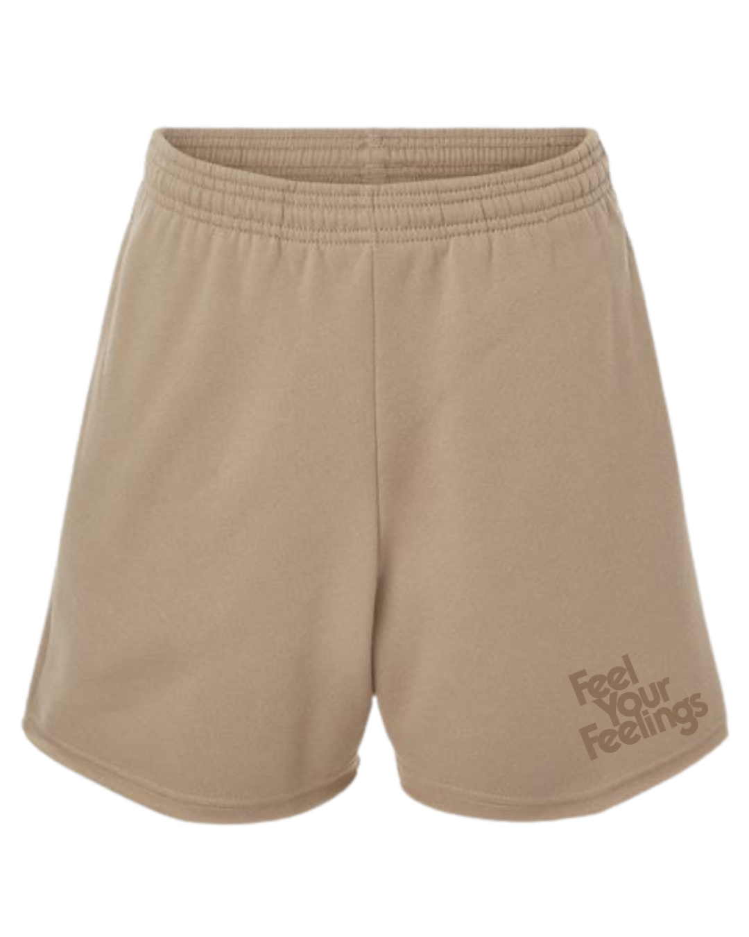 FEEL YOUR FEELINGS SHORTS