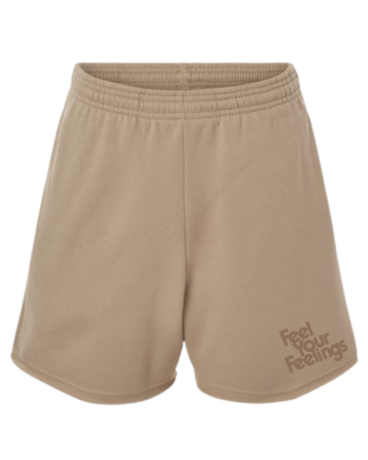 FEEL YOUR FEELINGS SHORTS