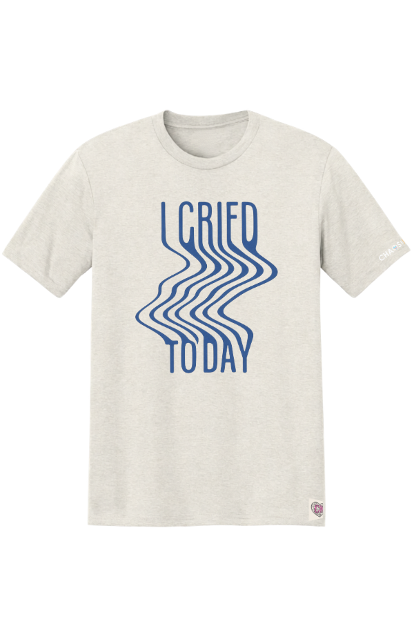 I CRIED TODAY TEE