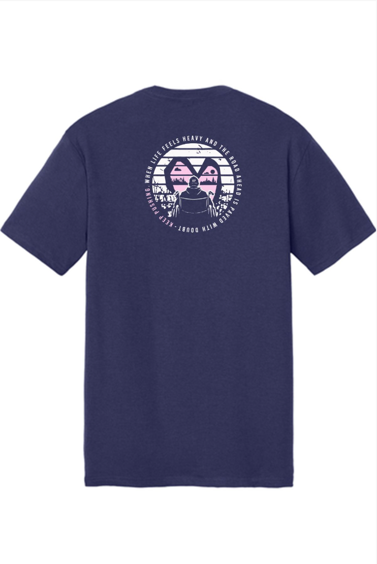 "KEEP PUSHING" TEE