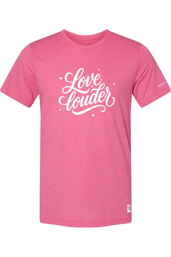 LOVE LOUDER TEE