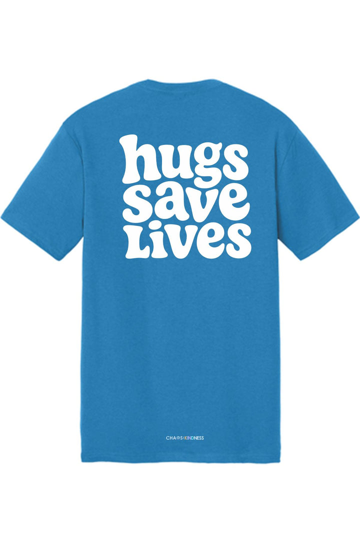 HUGS SAVE LIVES TEE